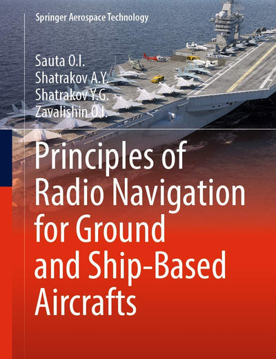 Principles of Radio Navigation for Ground and Ship-Based Aircrafts (Springer Aerospace Technology)