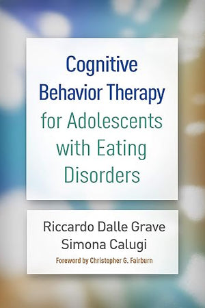 Cognitive Behavior Therapy for Adolescents with Eating Disorders