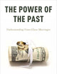 The Power of the Past: Understanding Cross-Class Marriages