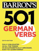 501 German Verbs, Sixth Edition (Barron's 501 Verbs)