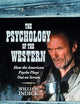 The Psychology of the Western: How the American Psyche Plays Out on Screen