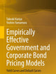 Empirically Effective Government and Corporate Bond Pricing Models: Yield Curves and Default Curves