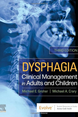 Dysphagia: Clinical Management in Adults and Children