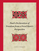Paul's Declaration of Freedom from a Freed Slave's Perspective (Biblical Interpretation Series, 210)