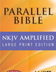 NKJV Amplified Parallel Bible (Bonded Leather, Black): Large Print Edition