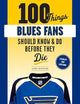 100 Things Blues Fans Should Know or Do Before They Die: Stanley Cup Edition