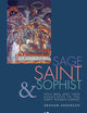 Sage, Saint and Sophist: Holy Men and Their Associates in the Early Roman Empire