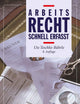 Arbeitsrecht - Schnell erfasst (Recht - schnell erfasst) (German Edition)