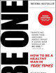 BE ONE: How to Be a Healthy Man in Toxic Times