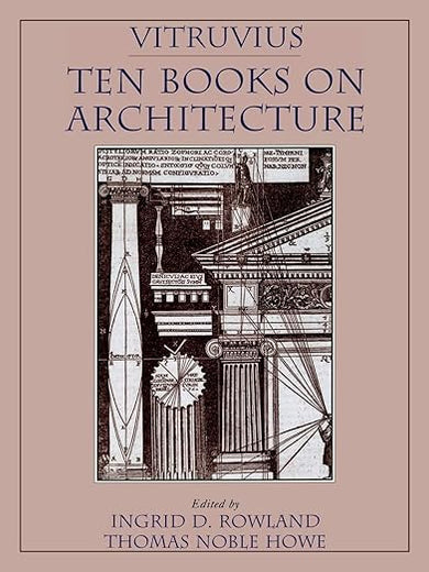Vitruvius: 'Ten Books on Architecture'