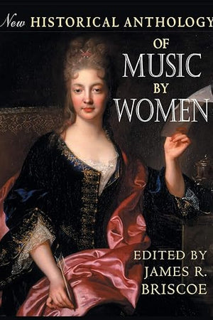 New Historical Anthology of Music by Women