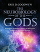 The Neurobiology of the Gods: How Brain Physiology Shapes the Recurrent Imagery of Myth and Dreams