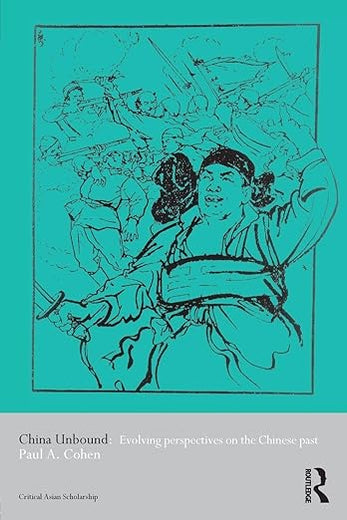 China Unbound (Asia's Transformations/Critical Asian Scholarship)