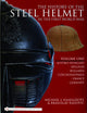 The History of the Steel Helmet in the First World War: Vol 1: Austro-Hungary, Belgium, Bulgaria, Czechoslovakia, France, Germany