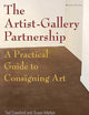 The Artist-Gallery Partnership: A Practical Guide to Consigning Art