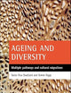 Ageing and diversity: Multiple pathways and cultural migrations