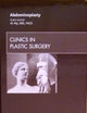 Abdominoplasty, An Issue of Clinics in Plastic Surgery (Volume 37-3) (The Clinics: Surgery, Volume 37-3)
