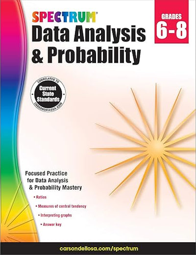 Spectrum Grades 6-8 Data Analysis & Probability Workbook—6th-8th Grade State Standards for Calculating Statistics, Probabilities, and Graph Data for Homeschool or Classroom (128 pgs)