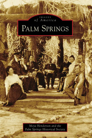 Palm Springs (Images of America)