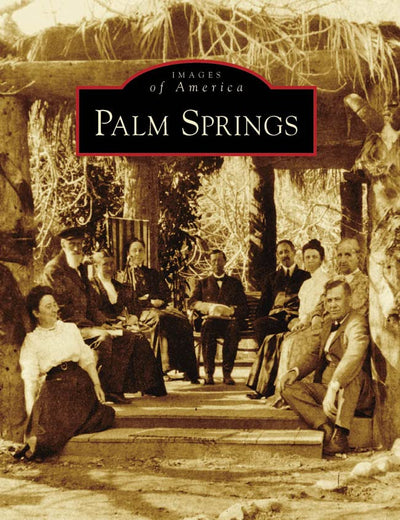 Palm Springs (Images of America)