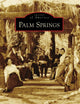 Palm Springs (Images of America)