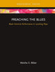 Preaching the Blues (Routledge Advances in Theatre & Performance Studies)