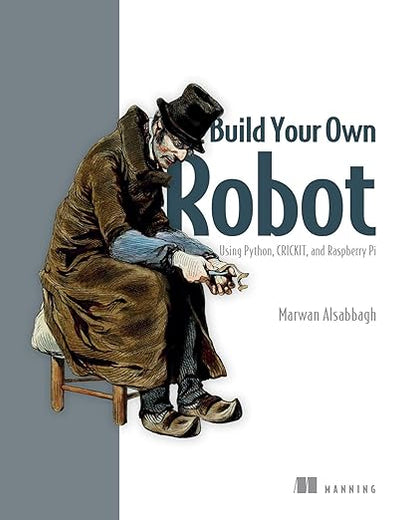 Build Your Own Robot: Using Python, CRICKIT, and Raspberry PI