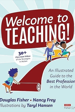 Welcome to Teaching!: An Illustrated Guide to the Best Profession in the World