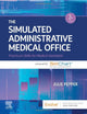 The Simulated Administrative Medical Office: Practicum Skills for Medical Assistants powered by SimChart for the Medical Office