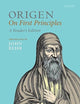 Origen: On First Principles, Reader's Edition (Oxford Early Christian Texts)