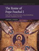 The Rome of Pope Paschal I: Papal Power, Urban Renovation, Church Rebuilding and Relic Translation, 817–824 (Cambridge Studies in Medieval Life and Thought: Fourth Series, Series Number 77)