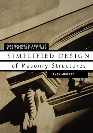 Simplified Design of Masonry Structures (Parker/Ambrose Series of Simplified Design Guides)