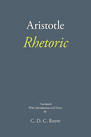 Rhetoric (The New Hackett Aristotle)