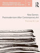 New Games (Theories of Modernism and Postmodernism in the Visual Arts)