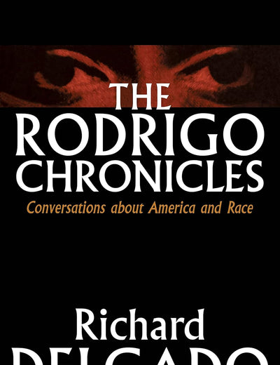 The Rodrigo Chronicles: Conversations About America and Race