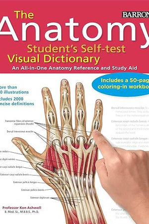 Anatomy Student's Self-Test Visual Dictionary: An All-in-One Anatomy Reference and Study Aid (Barron's Visual Dictionaries)