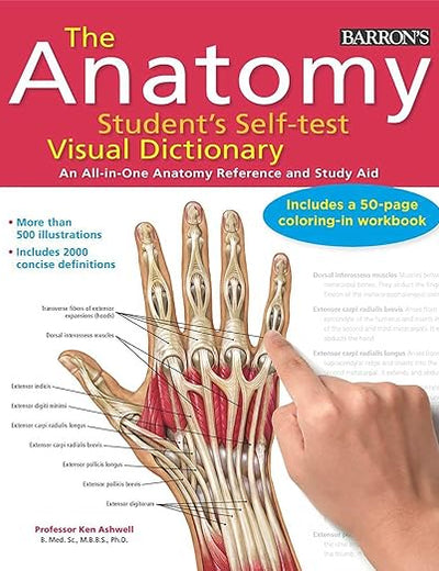 Anatomy Student's Self-Test Visual Dictionary: An All-in-One Anatomy Reference and Study Aid (Barron's Visual Dictionaries)