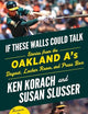 If These Walls Could Talk: Oakland A's: Stories from the Oakland A's Dugout, Locker Room, and Press Box