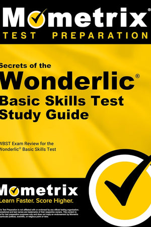 Secrets of the Wonderlic Basic Skills Test Study Guide: WBST Exam Review for the Wonderlic Basic Skills Test
