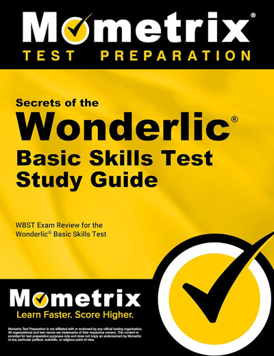 Secrets of the Wonderlic Basic Skills Test Study Guide: WBST Exam Review for the Wonderlic Basic Skills Test