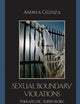 Sexual Boundary Violations: Therapeutic, Supervisory, and Academic Contexts