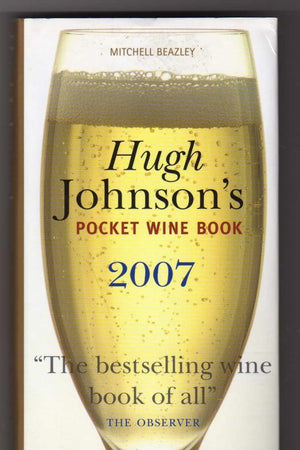 Hugh Johnson's Pocket Wine Book 2007: 30th Edition