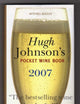 Hugh Johnson's Pocket Wine Book 2007: 30th Edition