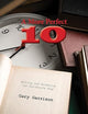 A More Perfect Ten: Writing and Producing the Ten-Minute Play