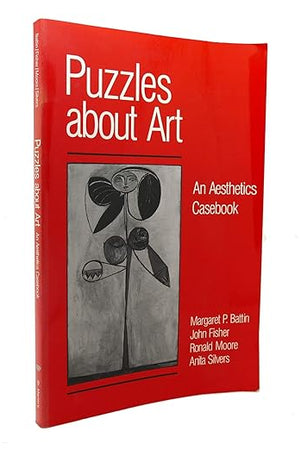 Puzzles About Art: An Aesthetics Casebook