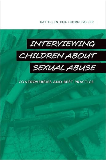 Interviewing Children about Sexual Abuse: Controversies and Best Practice