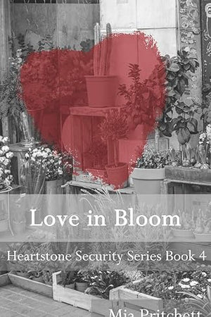Heartstone Security Series: Love in Bloom