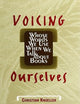 Voicing Ourselves: Whose Words We Use When We Talk about Books (Literacy Culture Learning)