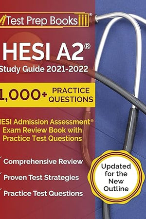 HESI A2 Study Guide 2021-2022: HESI Admission Assessment Exam Review Book with Practice Test Questions [Updated for the New Outline]