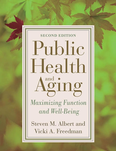 Public Health and Aging: Maximizing Function and Well-Being